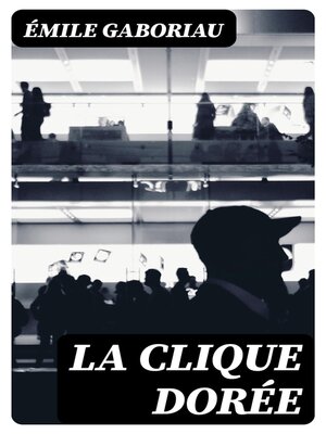 cover image of La clique dorée